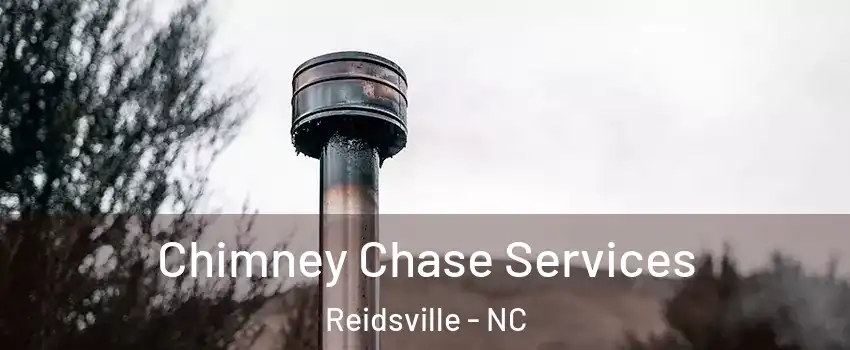  Chimney Chase Services Reidsville - NC