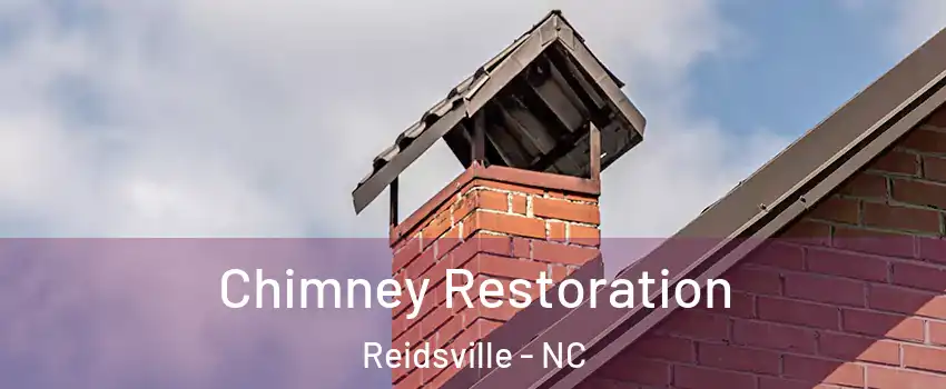  Chimney Restoration Reidsville - NC