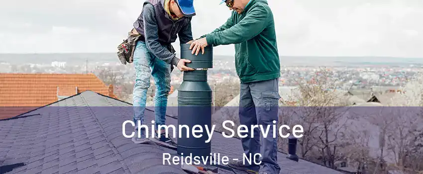  Chimney Service Reidsville - NC