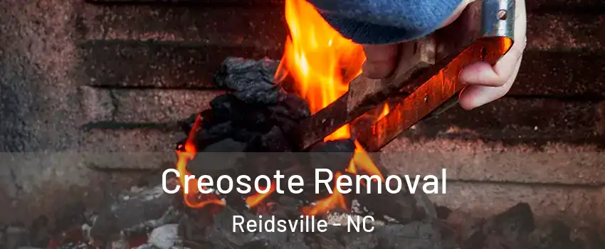  Creosote Removal Reidsville - NC