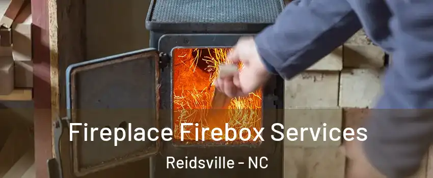 Fireplace Firebox Services Reidsville - NC