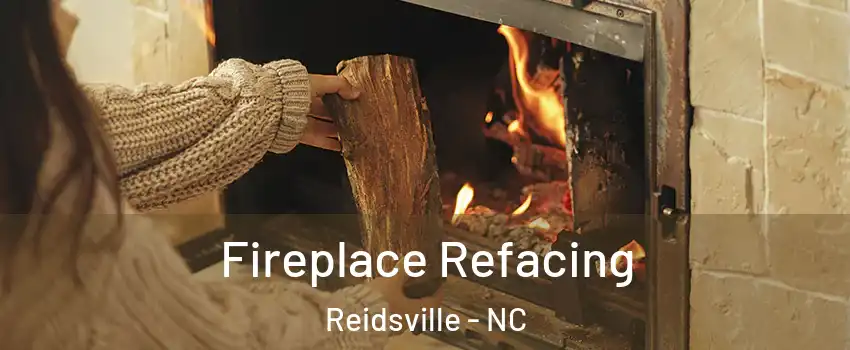  Fireplace Refacing Reidsville - NC