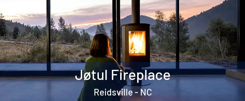  Jøtul Fireplace Reidsville - NC