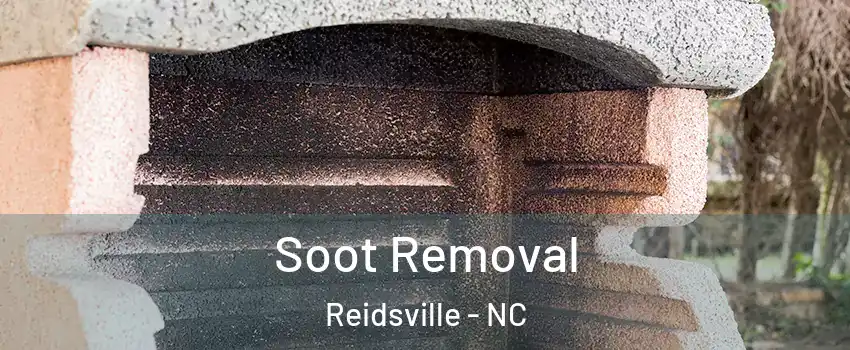  Soot Removal Reidsville - NC